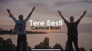 Carnival Brain - Tere Eesti [Official Video]