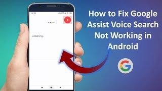 How to Fix Google Voice Search Not Working in Android 2019