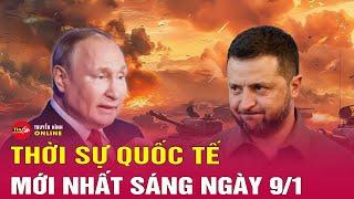 Toàn cảnh thời sự quốc tế mới nhất sáng 9/1: Nga tổng phản công, "lò lửa" Kursk nóng rực | Tin24h