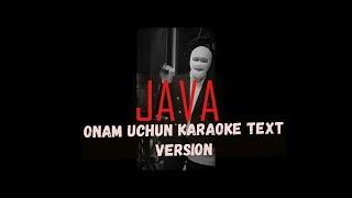 JAVA-ONAM UCHUN Karaoke TEXT VERSION