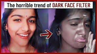 The DARK FACE FILTER trend...