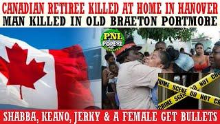 Canadian Returning Resident KlLLED At Home In Hanover + Man KlLLED In Portmore + 4 Get Bullets