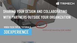 3DEXPERIENCE: Sharing Your Design and Collaborating with Partners Outside Your Organization