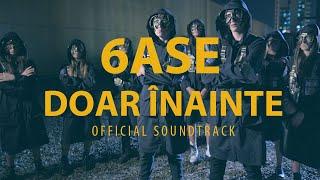 6ASE - Doar înainte (official soundtrack)