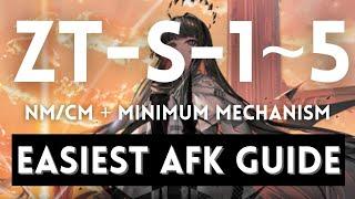 ZT-S-1 to ZT-S-5 NM/CM Easiest AFK Guide! Minimum Mechanism!【Arknights】
