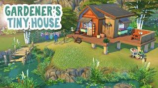 Gardener's Tiny House  || The Sims 4: Speed Build