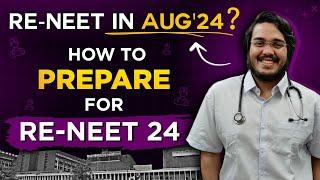 Re-NEET in August? How to PREPARE by Dr Aman Tilak