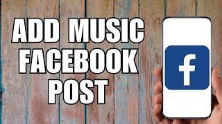 How To Add Music To a Facebook Post (2023)
