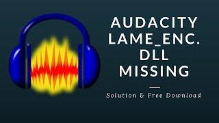 How To Fix Error Audacity Could not open MP3 encoding library | 2019