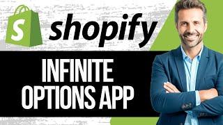 Infinite Options Shopify App Tutorial