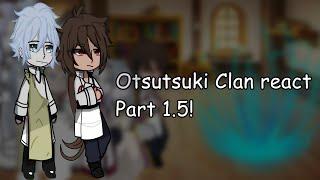 Otsutsuki clan react to...|| SakaraTocyo_|| Pt 1.5/3 || Sakaratocyo_ || reaction vid