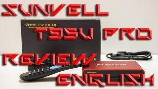 Review of the Sunvell T95U-Pro from Gearbest (English)