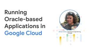 Running Oracle-based applications on Google Cloud