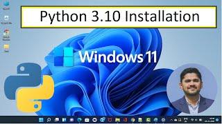 How to install Python 3.10.0 on Windows 11