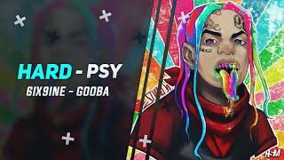 Hard-Psy  6IX9INE - GOOBA (LiquidFlux Remix)