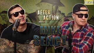 After Action Podcast Episode 12: Mike Sency
