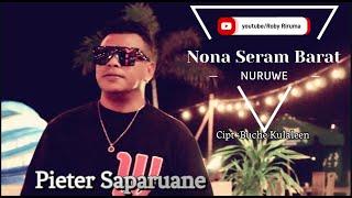 NONA SERAM BARAT ( Kampong Nuruwe ) Cipt : Buche Kulaleen. Voc : Pieter Saparuane lagu Ambon terbaru