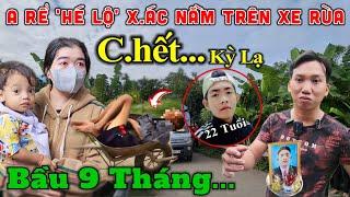 Anh Rể Lộ Chàng Trai 22.T Nằm Trong Xe Rùa, Vợ Bầu 9 Tháng Ngày Cận Tết 2025