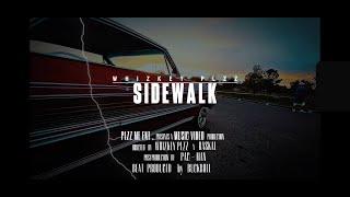 Whizkey Plzz - SideWalk (Official Music Video)