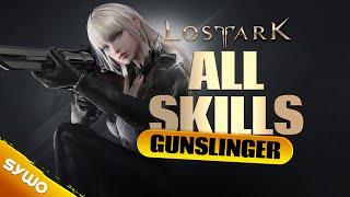 LOST ARK NEW CLASS Gunslinger ALL SKILLS Showcase