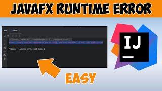 How to fix "JavaFX runtime components are missing, and are required to run this application" Error