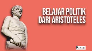 FILSAFAT POLITIK ARISTOTELES, BAGAIMANA IA KINI DILUPAKAN | Fmediocrity