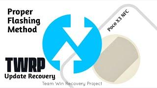 Proper Custom Rom Flashing Method & Updating Custom Recovery TWRP In Poco X3 NFC New 2024 Method