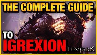 The Complete Guide to IGREXION in Lost Ark | Guardian Raid Attack Patterns & Tips