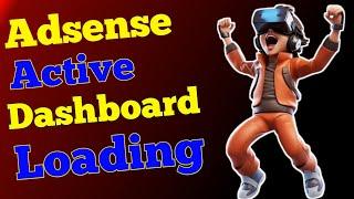 Adsense Active dashboard Loading Method | Adsense active dashboard earning | Active dashboard method