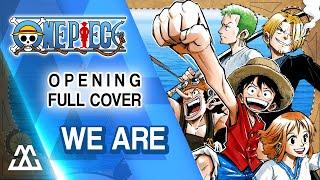 ONE PIECE Opening Full - We Are (Cover)