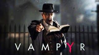 Vampyr - Сюжетный Трейлер (Русская озвучка)