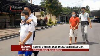 HAMPIR  2 TAHUN, ANAK ANGKAT JADI BUDAK SEKS