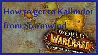 How to go to Kalimdor from Stormwind