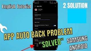 How To Fix App Auto Back Problem Samsung || Android