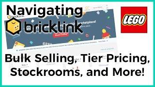 Navigating BrickLink as a Seller | Bulk Selling, Tier Pricing, Stockrooms, and More!