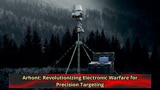 Arhont Revolutionizing Electronic Warfare for Precision Targeting