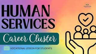 Human Services - CAREER CLUSTERS Student Job Skills Exploration Lesson