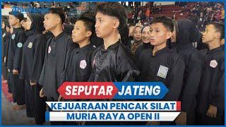 1.400 Pendekar Bertarung dalam Kejuaraan Pencak Silat Muria Raya Open II