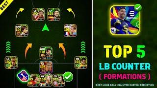 Top 5 Best Long Ball Counter Formations In eFootball 2025 || Best Custom Formation For LBC