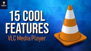 15 Cool VLC Features You'll Wish You Knew Earlier! VLC Tips & Tricks - VLC Hidden Features