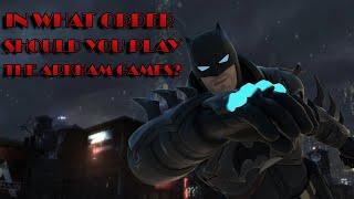 In What Order Should You Play the Batman Arkham Games?