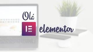 Aula 4 - Como Instalar o Elementor e Hello Elementor