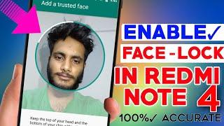 Enable FACE LOCK Feature In Redmi Note 4 || Fast Working 100% Accurate Tested