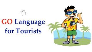 #golang #golanguage - GO Language For Tourists - Intro