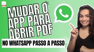 Como Mudar o Aplicativo Padrão para Abrir PDF no Whatsapp