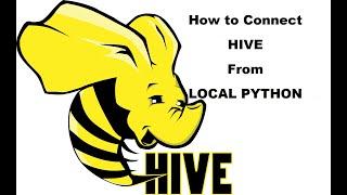 How to Connect Hive from Local Python