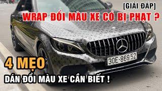 Dán đổi màu xe có bị phạt hay không? | 4 Mẹo chơi màu độc cho "xế cưng" nên biết | WRAP STUDIO