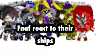 Fnaf react to their ships ️Earrape warning️ (with new intro)