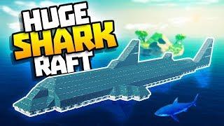 HUGE SHARK RAFT! - Raft Update! - Raft Steam Release Gameplay