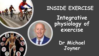 #18 - Integrative physiology of exercise with Dr Michael Joyner